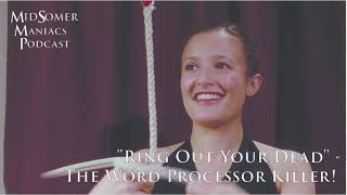Episode 22 - "Ring Out Your Dead" - The Word Processor Killer!