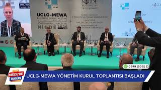 Uclg - Mewa Yönetim Kurulu Toplantısı Niğde’de Başladı