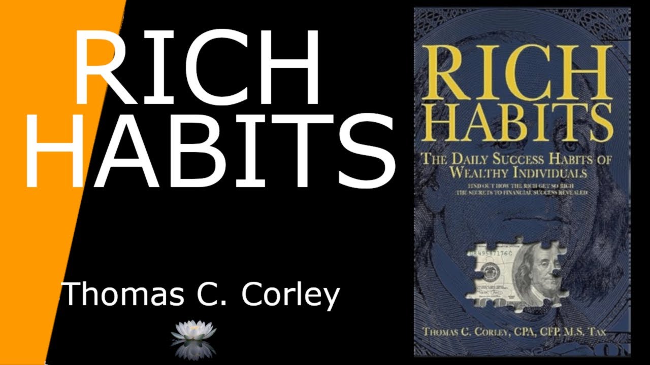 Rich Habits by Thomas C. Corley | Full Book Summary