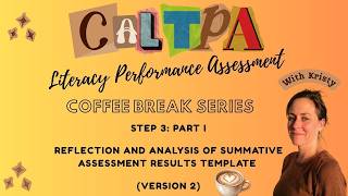 Literacy Performance Assessment Coffee Break Series (Step 3 Part I Reflect & Analysis of Summative)