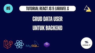 MEMBUAT SISTEM HELPDESK DENGAN REACT JS & LARAVEL 8 - CRUD DATA USER BACKEND REACT JS & LARAVEL