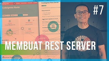 REST API #7 MEMBUAT REST SERVER (menggunakan CodeIgniter)
