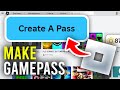 How To Make A Gamepass On Roblox - Full Guide