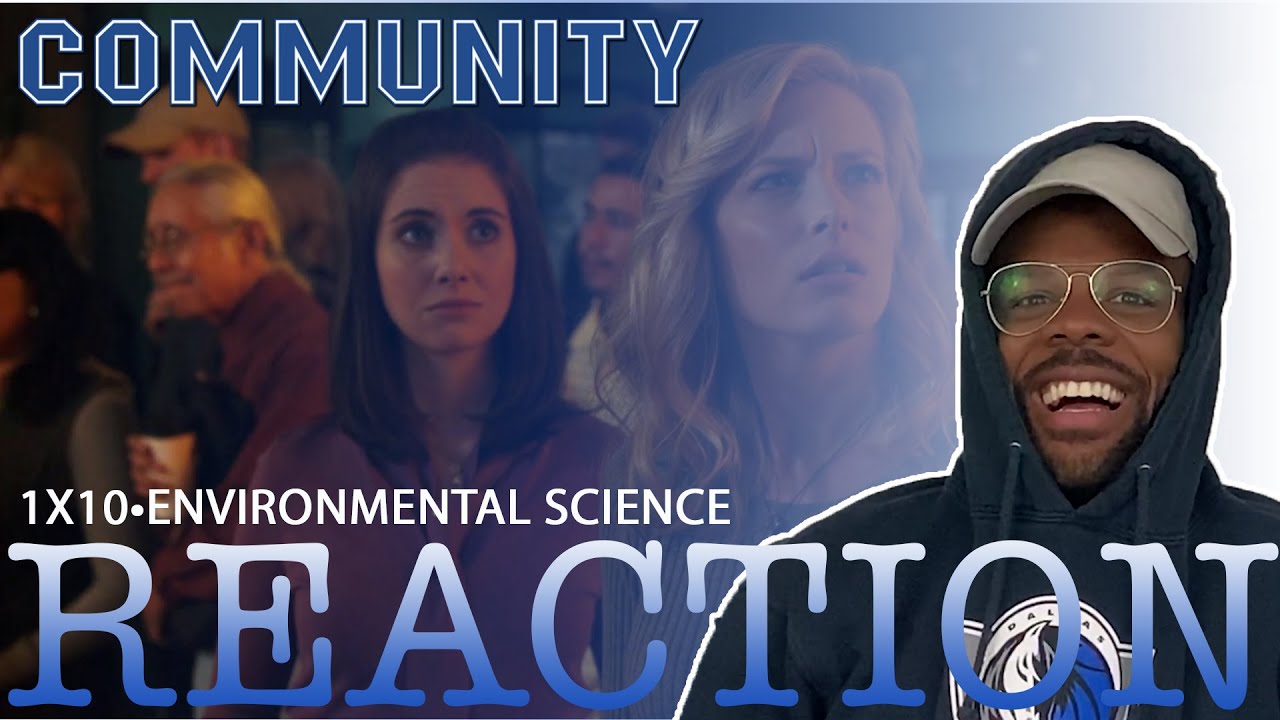 Community REACTION 1x10 Environmental Science