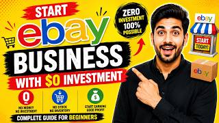 How To Start an eCommerce Business on eBay With $0 Investment | Complete Beginner Guide 2026