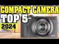 TOP 5: Best Compact Camera 2023