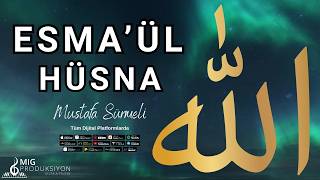 Esmaül Hüsna Mustafa Sürmeli - 2026