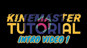 KINEMASTER Tutorial - Create Your Intro Video | Part 4