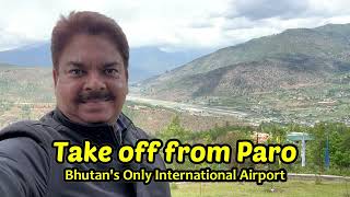 Take Off from Paro - Bhutan Airlines Flight B3-773