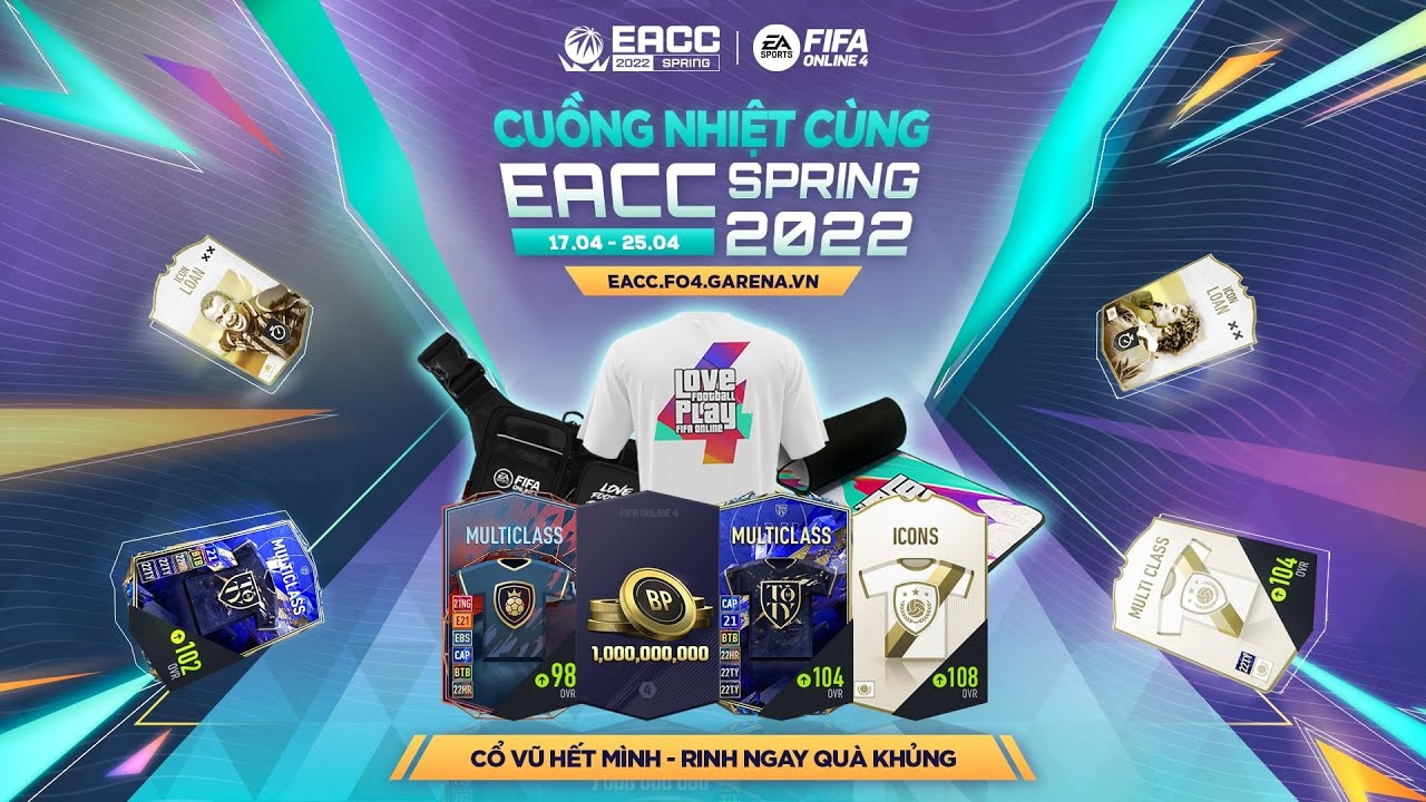 Cuồng Nhiệt Cùng EACC Spring 2022: Cổ Vũ Hết Mình – Rinh Ngay Quà Khủng | FIFA Online 4