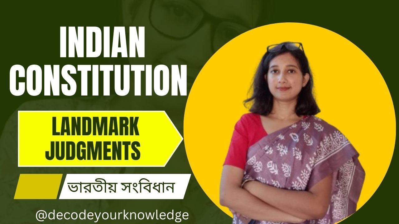 Indian Constitution class no. 3 ll Landmark Judgments Il ভারতীয় সংবিধান 
