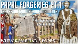 The OLDEST Papal Sham: The Pseudo-Symmachian Forgeries |The Laurentian Schism Explained - Ubi Petrus