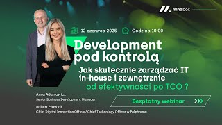 Development pod kontrolą: Jak skutecznie zarządzać IT in-house i zewnętrznie | Mindbox