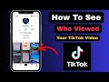 How To See Who Viewed Your TikTok Video