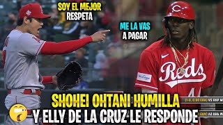 Así fue como SHOHEI OHTANI HUMILLÓ a Cincinnati y ELLY DE LA CRUZ le RESPONDIÓ y MIRA QUE PASO | MLB