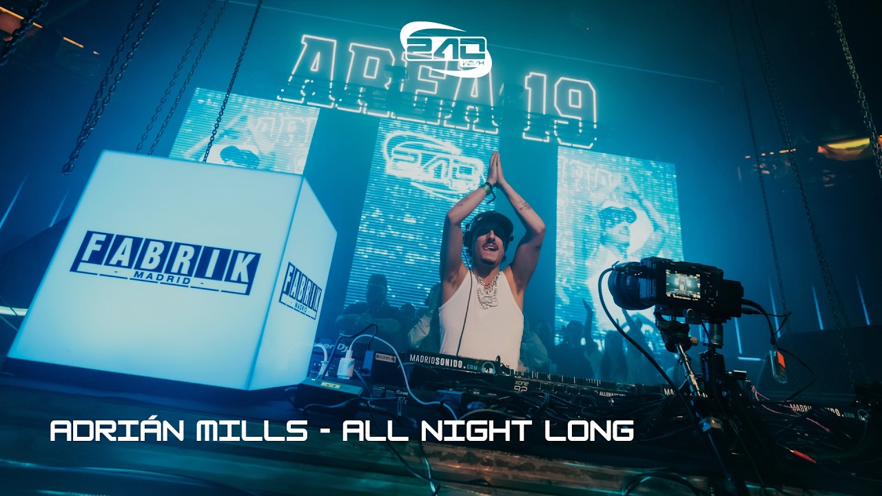 ADRIÁN MILLS | ALL NIGHT LONG | FABRIK, MADRID