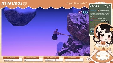 Baker VTuber Plays Getting Over It with Bennett Foddy┊Part 3 (Finale)┊Mintmai ꒰ 03.15.23 ꒱