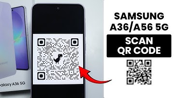 How to Scan QR Code in Samsung A36/A56 (Using Camera App)