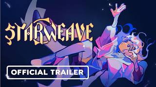 STARWEAVE - Official Trailer
