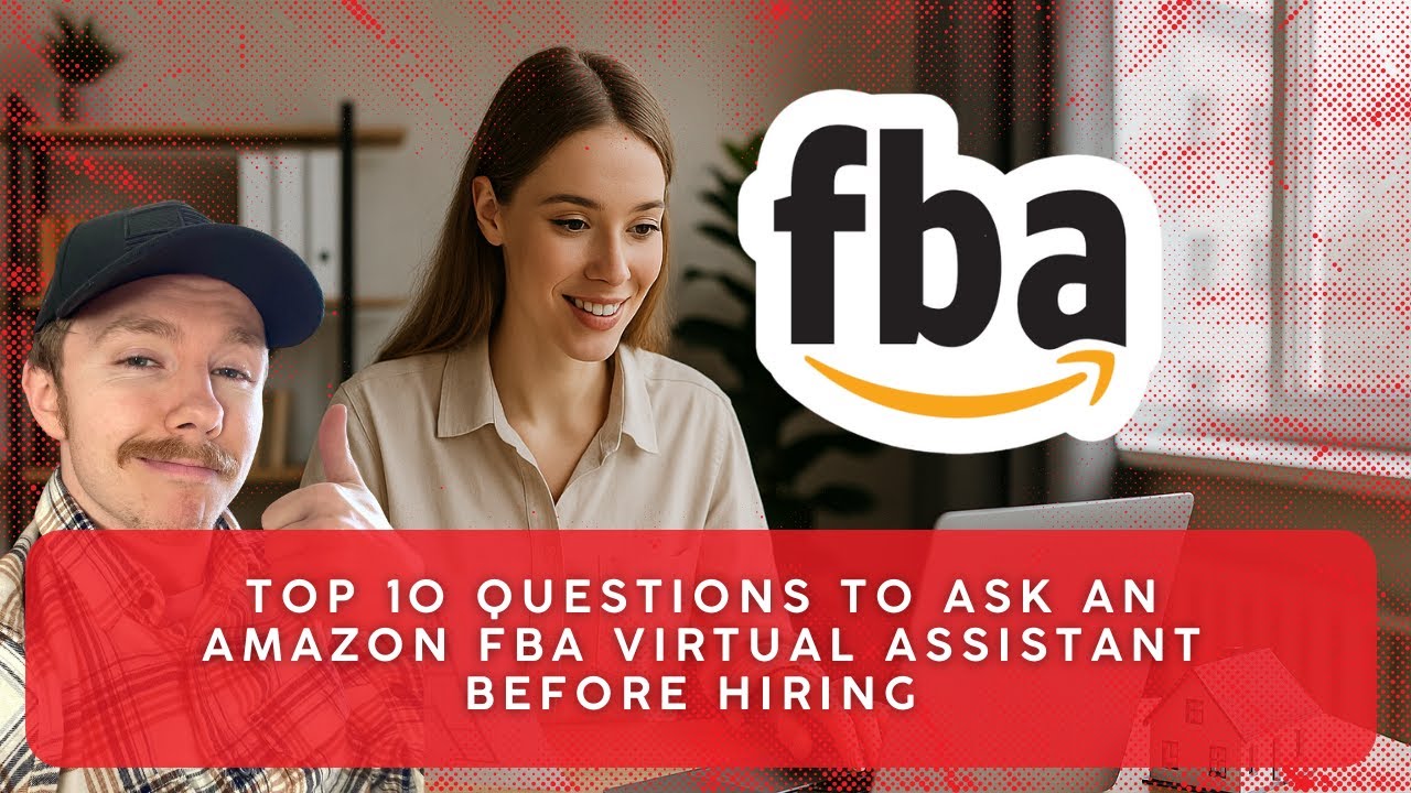 Top 10 Questions to Ask an Amazon FBA Virtual Assistant Before Hiring ...