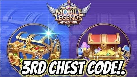 Mobile Legends Adventure 3rd Chest Code April 23 3021 I New CD  Key 2021