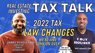 2022 tax law changes for real estate investors