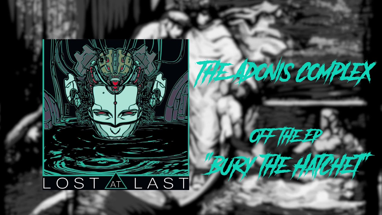 Lost at Last - The Adonis Complex (feat. Austin Zamaryka) (Official Stream Video 2018)