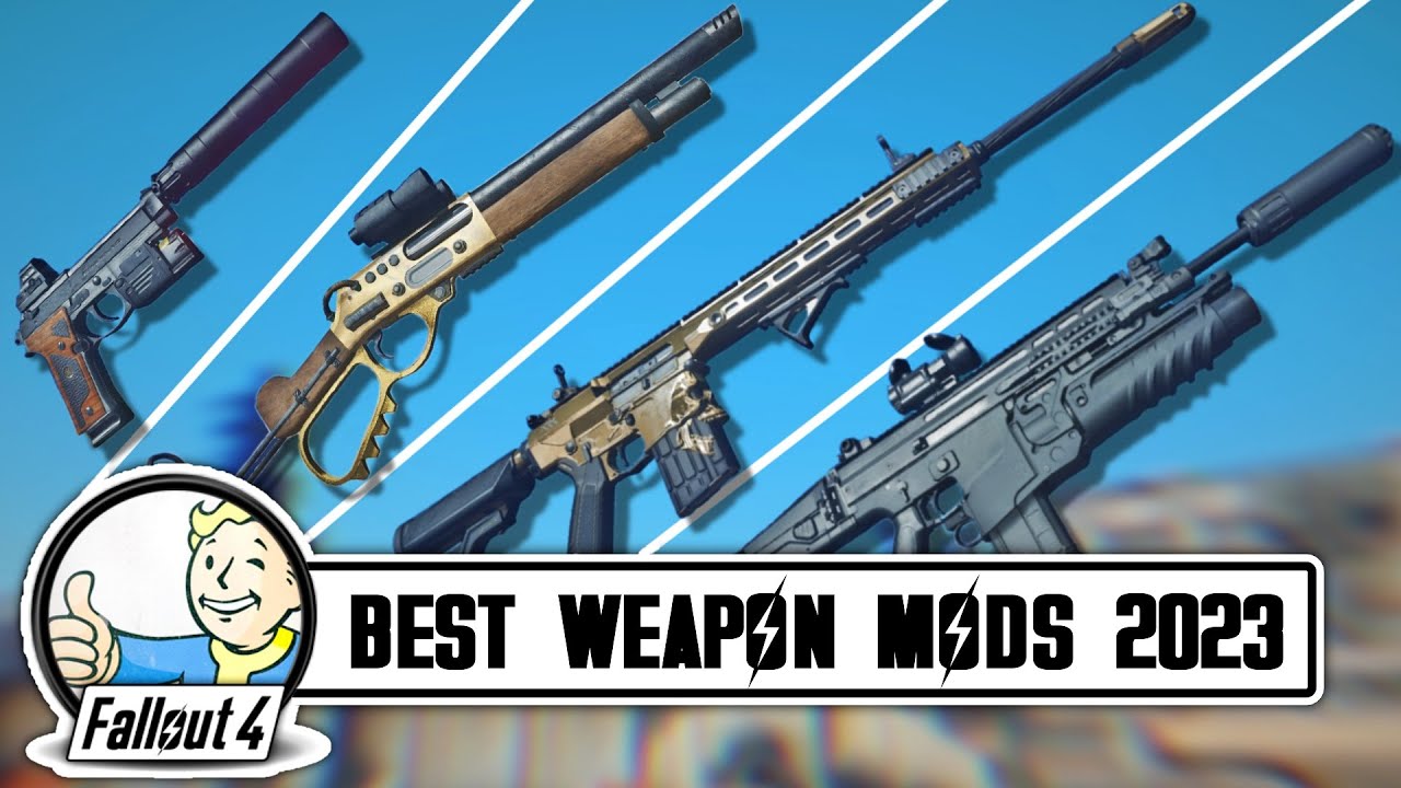 Best Weapon Mods 2023 - Fallout 4 Mods & More Episode 87 - YouTube