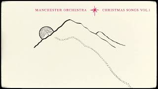 Manchester Orchestra - O Holy Night (Official Audio)
