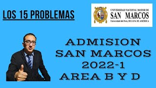 EXAMEN DE ADMISION SAN MARCOS 2022-1 AREA B Y D