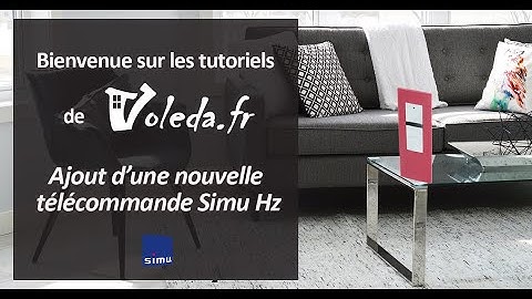 Programmation Simu : Ajouter une telecommande Simu - Voleda