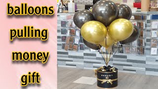 money box surprise/balloons pulling money#moneygift