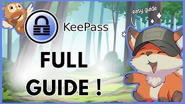 KeePass Tutorial | Learn How to Secure Your Passwords for Desktop and Mobile — Full Guide