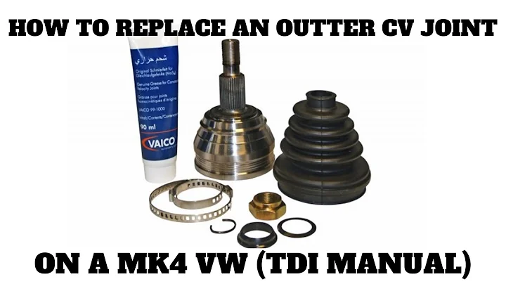 How To Replace An Outer CV Joint On A MK4 VW (TDI Manual)