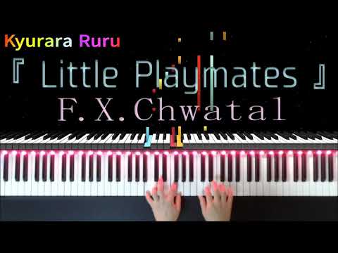 『 Little Playmates 』 Franz Xaver Chwatal　/　『 おともだち 』F.X シュワテル