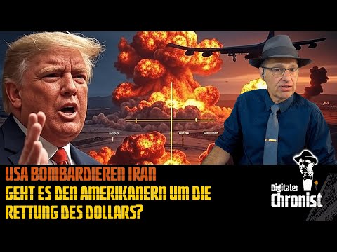 USA bombs Iran - Are the Americans trying to save the dollar?
