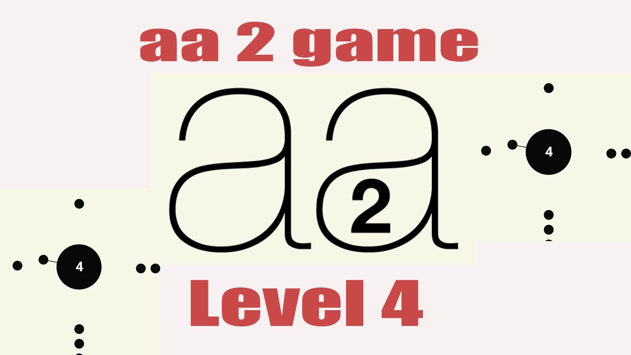 aa 2 Game: Level 4  - Gameplay [Android] HD