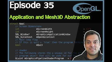 OpenGL [Episode 35] Starting Application and Mesh Abstraction Refactor