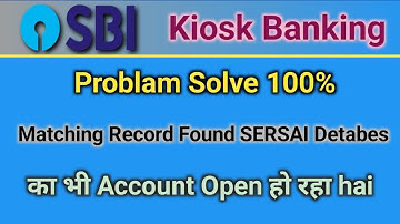 Sbi Csp Account Related Matching Record Found ka Account Open Kaise Kare