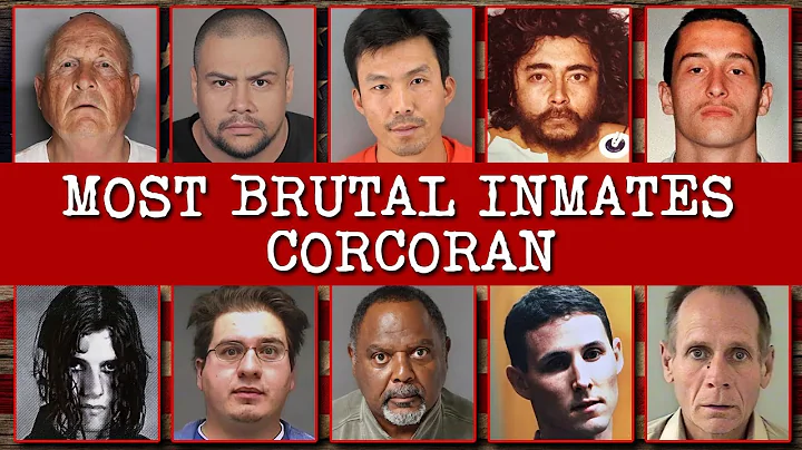 Top 10 Most Brutal Inmates Still Locked Inside Corcoran State Prison (California)