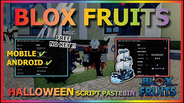 BLOX FRUITS Script No Key UPD HALLOWEEN AUTO FARM, MAGNET, SEA EVENT, AUTO QUEST, BOSS (KEYLESS) 🎃🐯