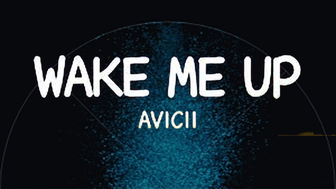 Avicii - Wake Me Up (Lyrics) - YouTube