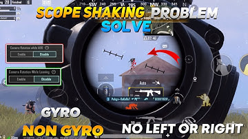 How To Fix Scope Shaking Problem In Bgmi  / Scope Shaking Setting Pubg Mobile For Gyro No Gyro
