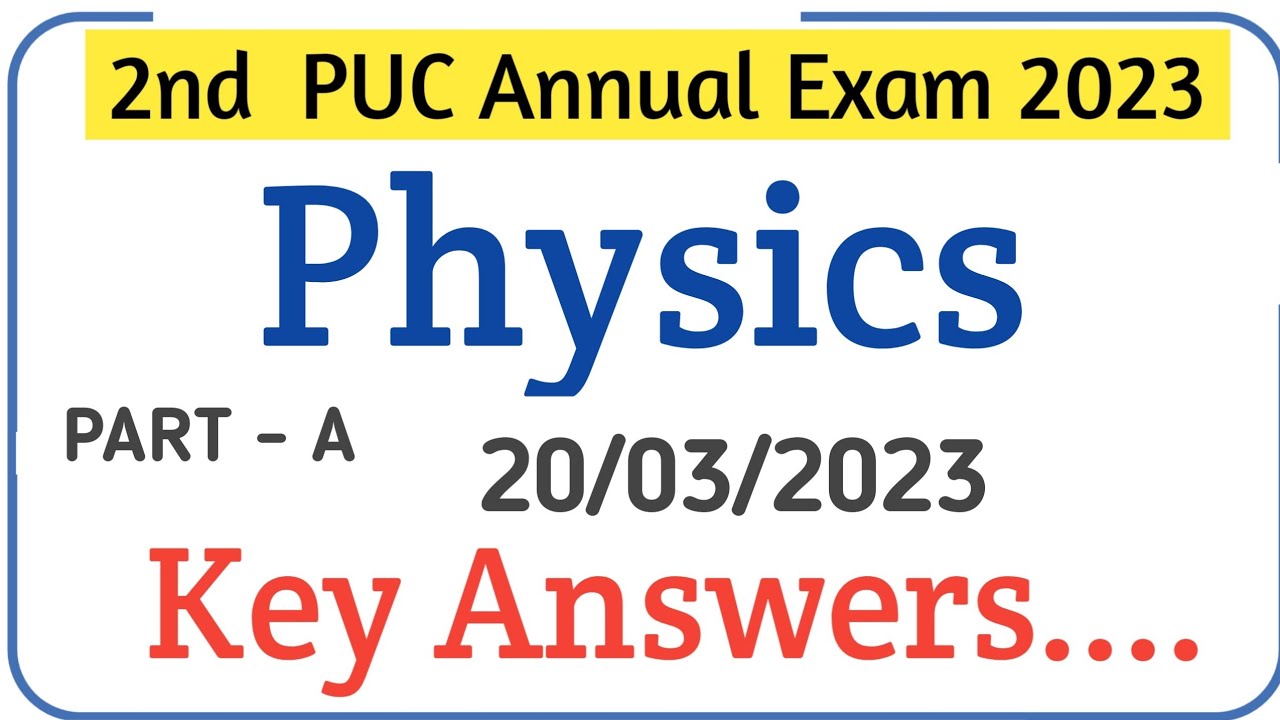 Physics key answer 2023 2nd PUC Annual Exam 2023 YouTube