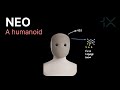 NEO, a humanoid