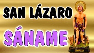 MIRACULOUS PRAYER TO SAINT LAZARUS TO CURE SERIOUS ILLNESSES POWER AND INFINITE FAITH