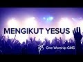 download MENGIKUT YESUS - ONE WORSHIP GMS - John Febrian Kurniawan download MENGIKUT YESUS - ONE WORSHIP GMS - John Febrian Kurniawan