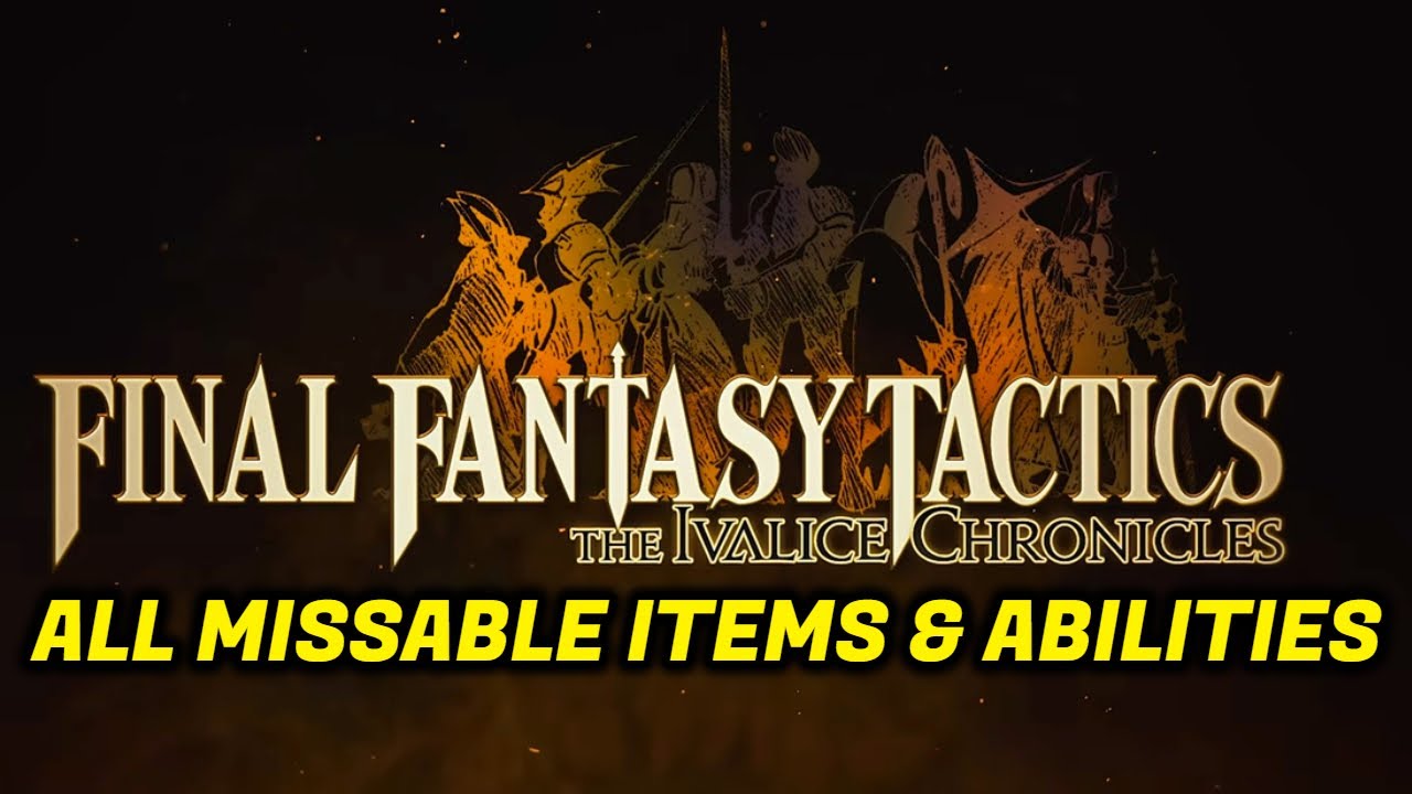 Final Fantasy Tactics: Хроники Ивалиса: все пропускаемые предметы и способности