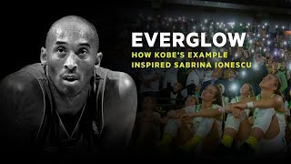 Everglow: How Kobe Bryant's Example Inspired Sabrina Ionescu