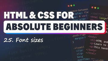 HTML & CSS for Absolute Beginners: Font sizes